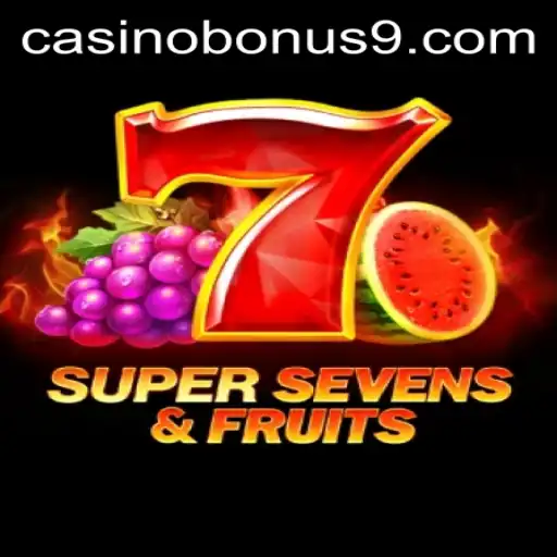 Exploring the Excitement of 7SuperSevensFruits: Dive into the World of Casino Bonuses
