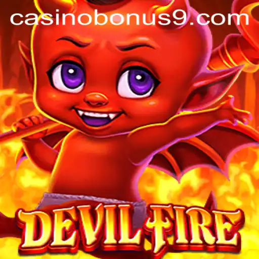 Explore DevilFire Game with Casino Bonus Opportunities