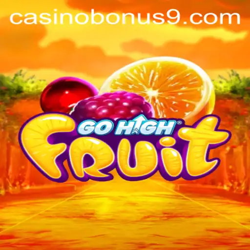 Exploring the World of GoHighFruit and Exciting Casino Bonuses