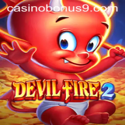 Exploring DevilFire2: Game Features and Casino Bonuses