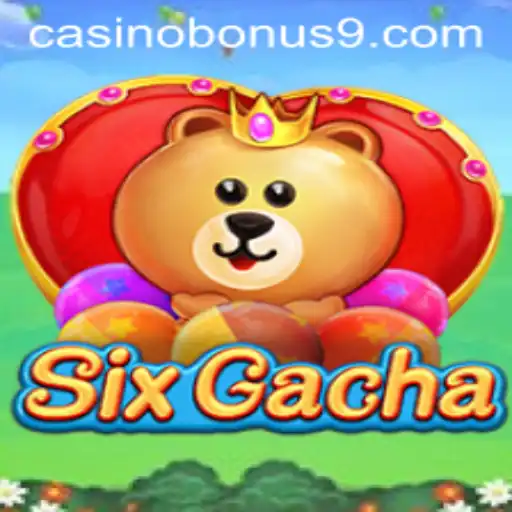 SixGacha Casino Bonus Unveiled