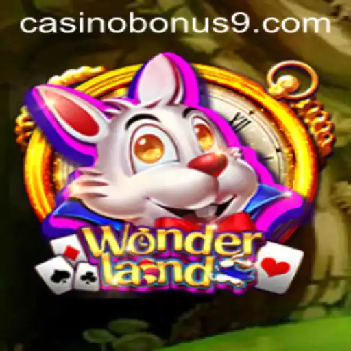Discover the Magic of Wonderland: A Casino Bonus Extravaganza