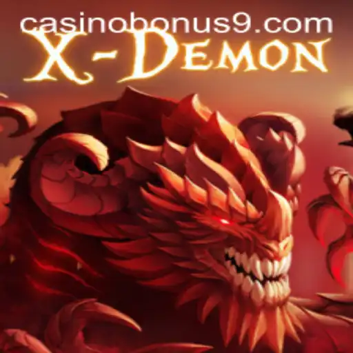 XDemon: A Comprehensive Guide with Exciting Casino Bonus Opportunities