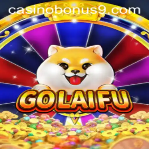Exploring GoLaiFu: A New Era of Casino Bonuses