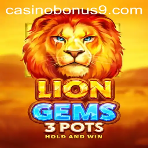 Discover the Excitement of LionGems3pots: A Casino Bonus Adventure
