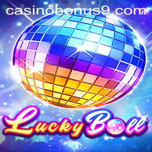 Exploring LuckyBall and the Allure of Casino Bonuses