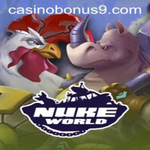 NukeWorld and Casino Bonus: The Ultimate Gamer's Thrill in 2023
