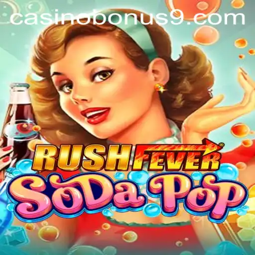 Experience the Thrill of RushFeverSodaPop with Exciting Casino Bonuses