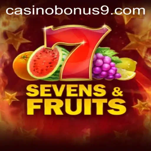 The Exciting World of SevensFruits and Winning Casino Bonuses