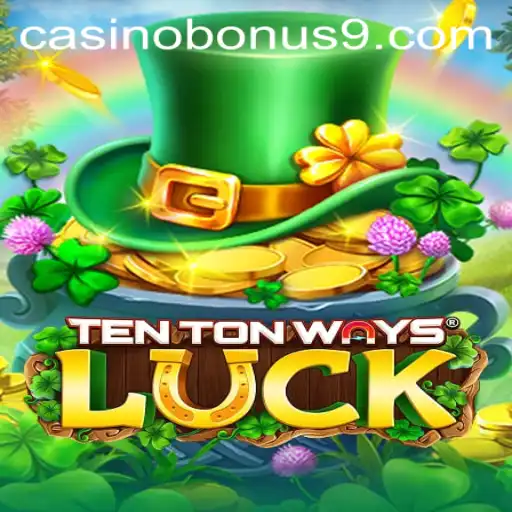 Discover the Excitement of TenTonWaysLuck with its Unique Casino Bonus Features